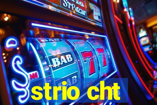 strio cht